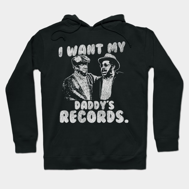 I Want My Daddy Records Vintage Hoodie by doogwest